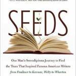 Seeds, One Man’s Serendipitous Journey to Find the Trees